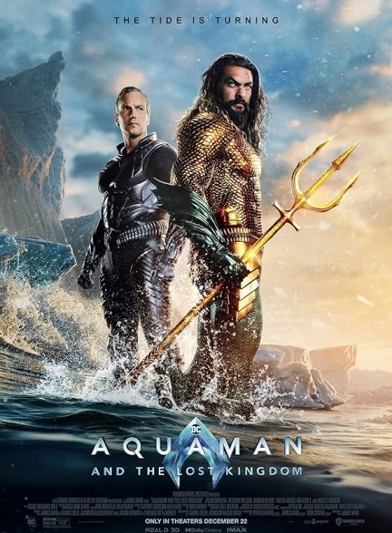 دانلود فیلم آکوامن 2 و پادشاهی گمشده Aquaman and the Lost Kingdom 2023